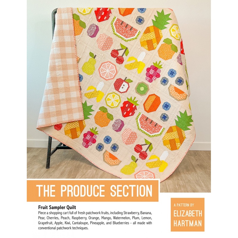 The Produce Section Quilt Pattern by Elizabeth Hartman